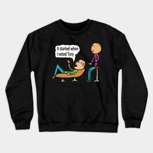 Funny Anti Tory Crewneck Sweatshirt